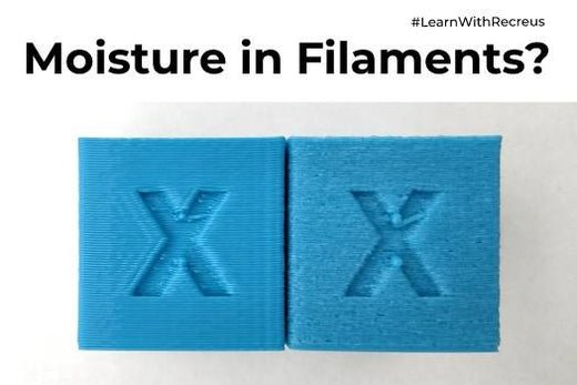 Moisture in Filaments? - Recreus