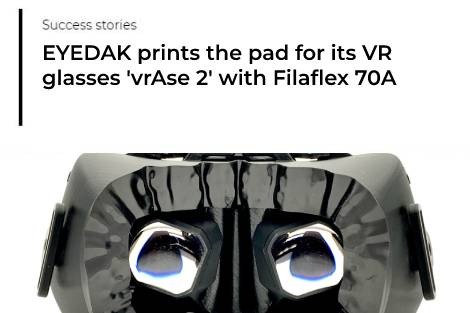 Filaflex 70A in one of the components of EYEDAK's new 'vrAse 2' VR device